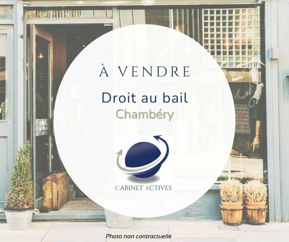 CABINET ACTIVES CESSION-LOCAL D'ACTIVITE-CHAMBERY-73