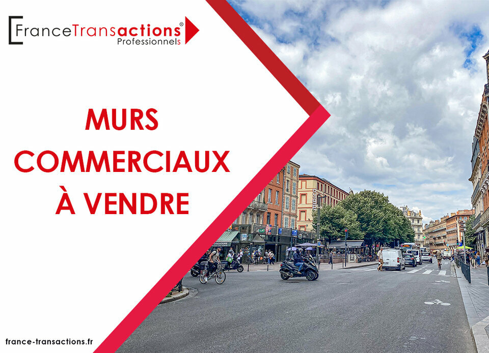 FRANCE TRANSACTIONS VENTE-LOCAL COMMERCIAL-TOULOUSE-31