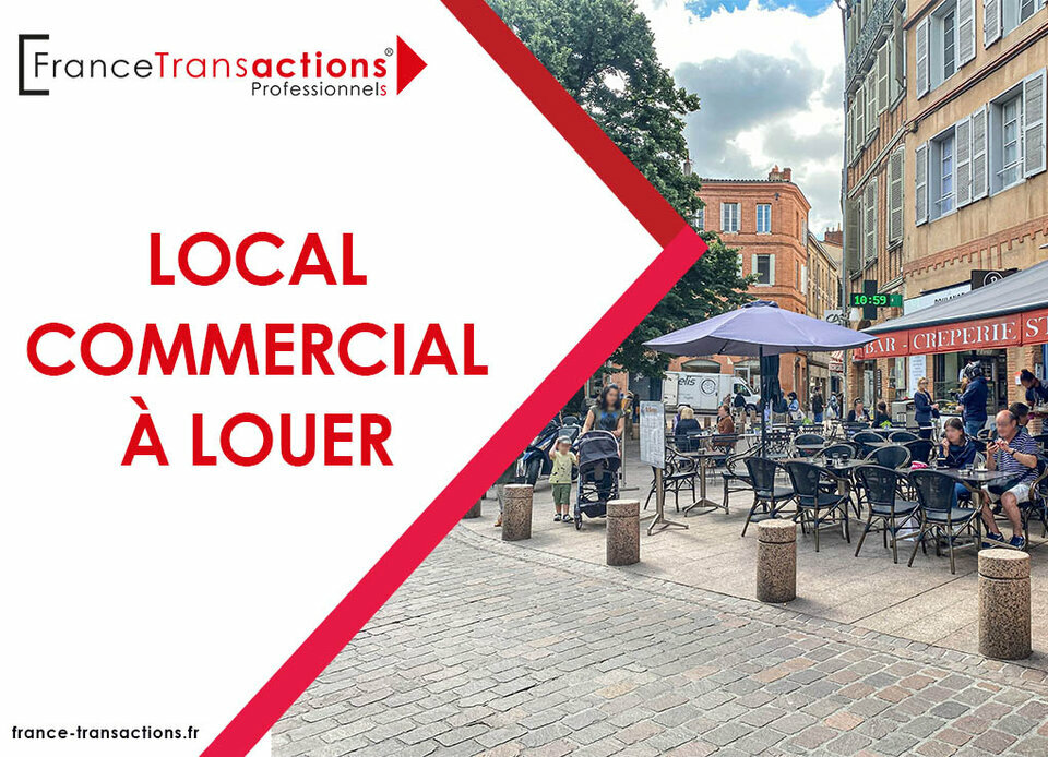 FRANCE TRANSACTIONS LOCATION-LOCAL COMMERCIAL-TOULOUSE-31