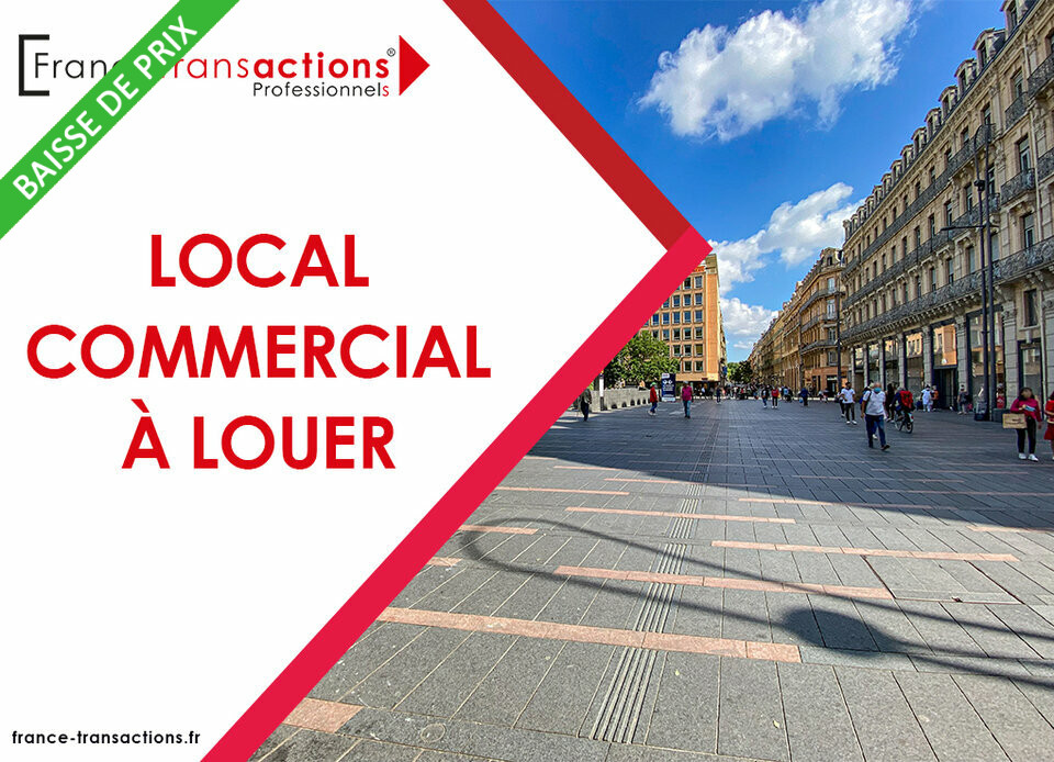 FRANCE TRANSACTIONS LOCATION-LOCAL COMMERCIAL-TOULOUSE-31