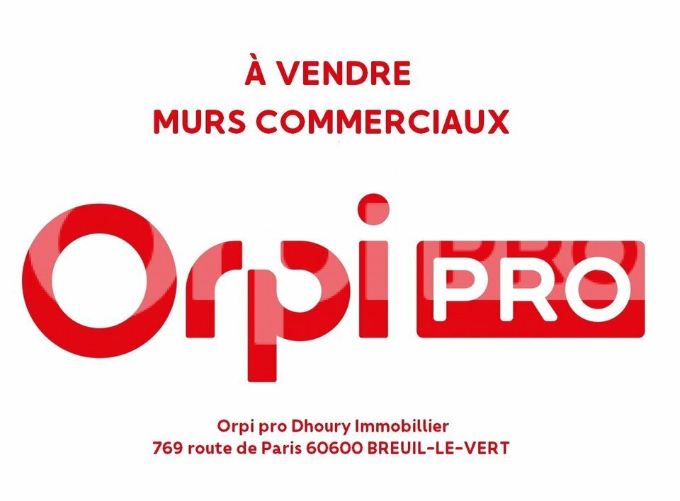 ORPI DHOURY IMMOBILIER VENTE-LOCAL COMMERCIAL-CLERMONT-60
