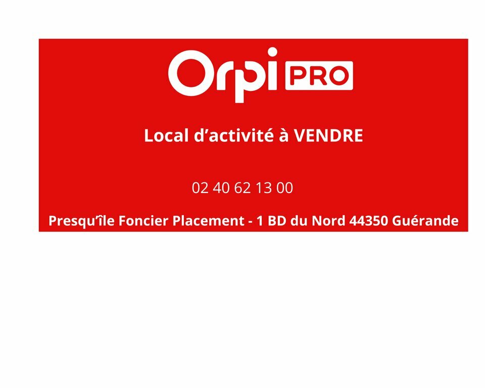 ORPI PRESQUILE FONCIER IMMOBILIER  VENTE-LOCAL D'ACTIVITE-GUERANDE-44